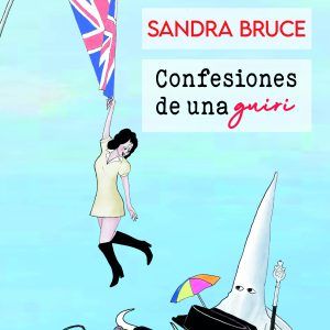 CONFESIONES DE UNA GUIRI